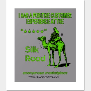 I Had A Positive Experience At The Silk Road Anonymous Marketplace Posters and Art